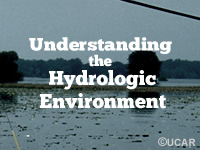 Understanding the Hydrologic Environment