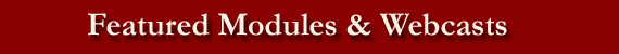 Featured modules & webcasts