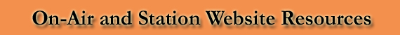 On-air and Station Website Resources