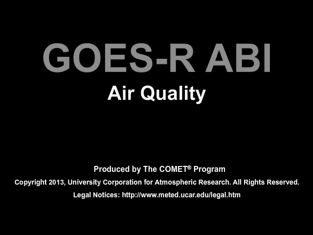 Movie discussing how the GOES-R ABI will improve air quality monitoring