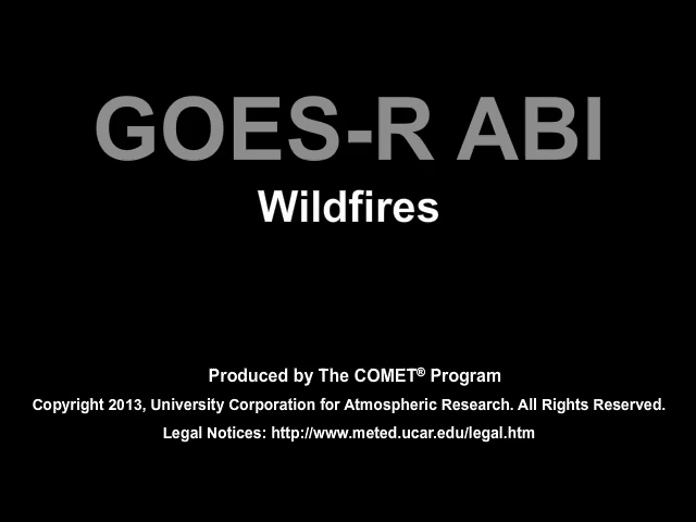 Movie discussing how the GOES-R ABI will improve the monitoring of wildfires