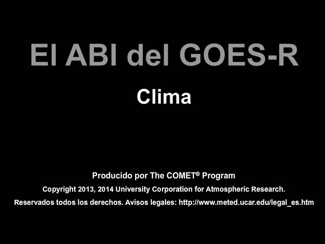 Pelcula que explica cmo el mdulo ABI del GOES-R mejorar las observaciones climticas