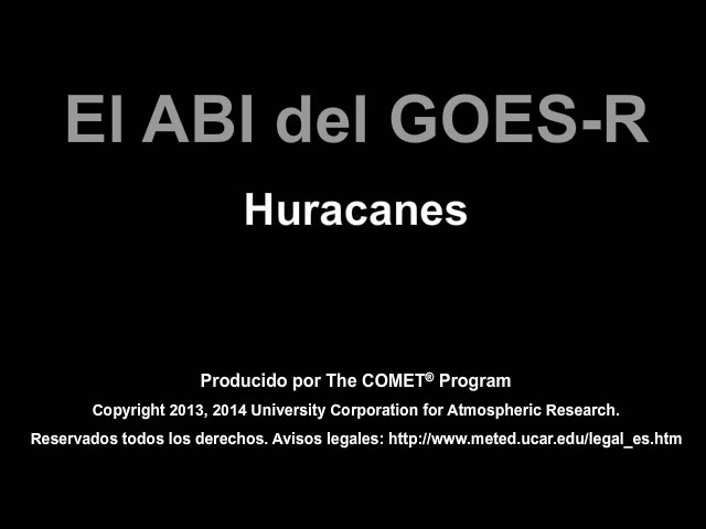 Pelcula que explica cmo el mdulo ABI del GOES-R mejorar la observacin y el pronstico de huracanes