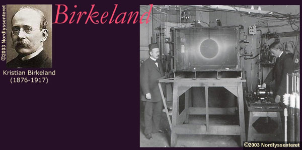 Kristian Brikeland, 1876-1917, standing with an assistant next to his terella experiment.