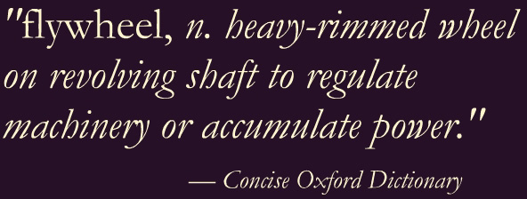 Concise Oxford Dictionary definition of a flywheel.