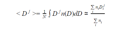 <Dj>= (1/N) * ∫ D^j * n(D) * dD ≃ (∑i * in * Di^j)/(∑i * ni)